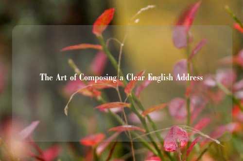 The Art of Composing a Clear English Address